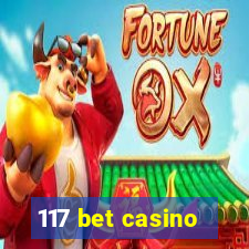 117 bet casino